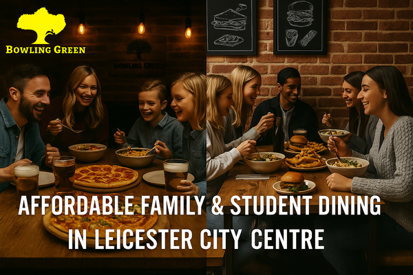Affordable Family & Student Dining in Leicester City Centre