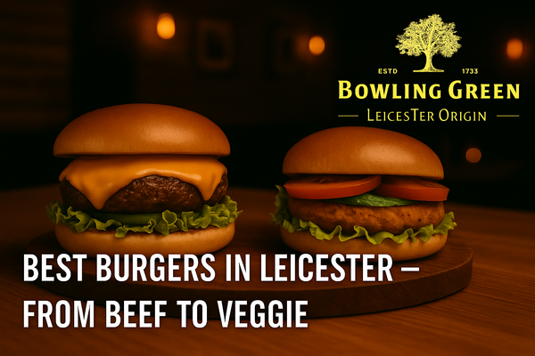Best Burgers in Leicester – From Beef to Veggie