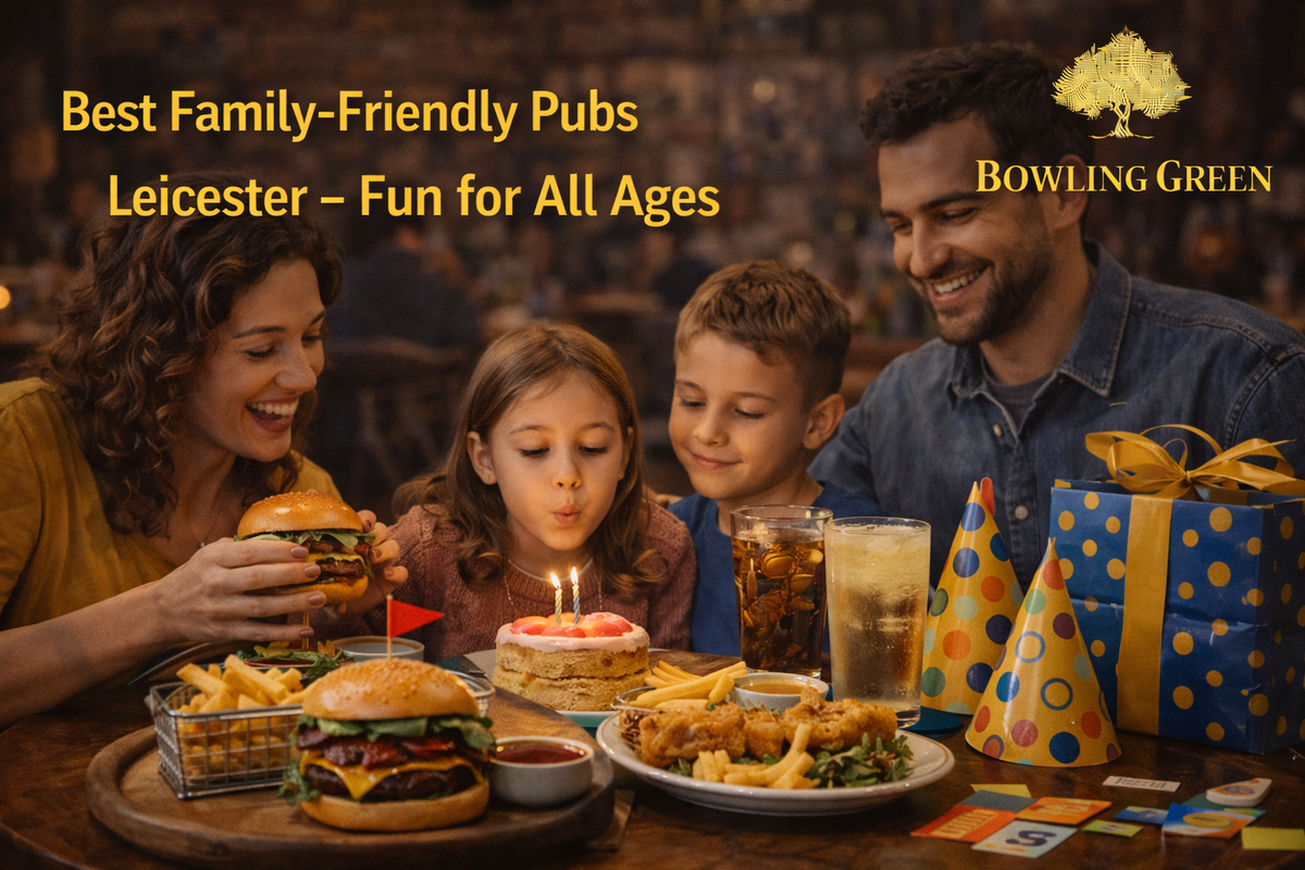 Best Family-Friendly Pubs Leicester – Fun for All Ages