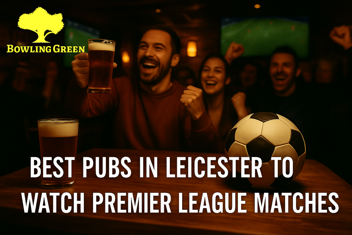 Best Pubs in Leicester to Watch Premier League Matches
