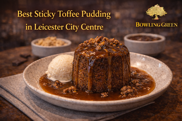 Best Sticky Toffee Pudding in Leicester City Centre