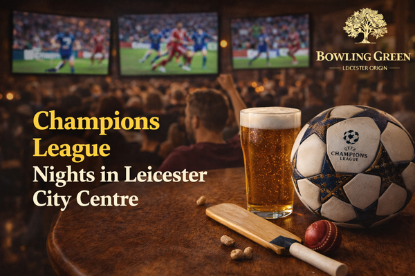 Champions League Nights in Leicester City Centre