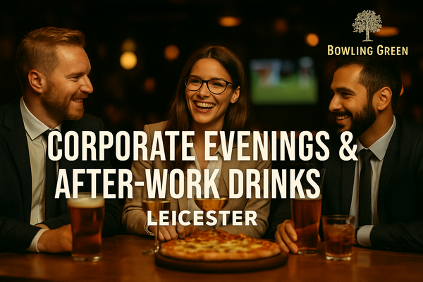 Corporate Evenings & After-Work Drinks Leicester