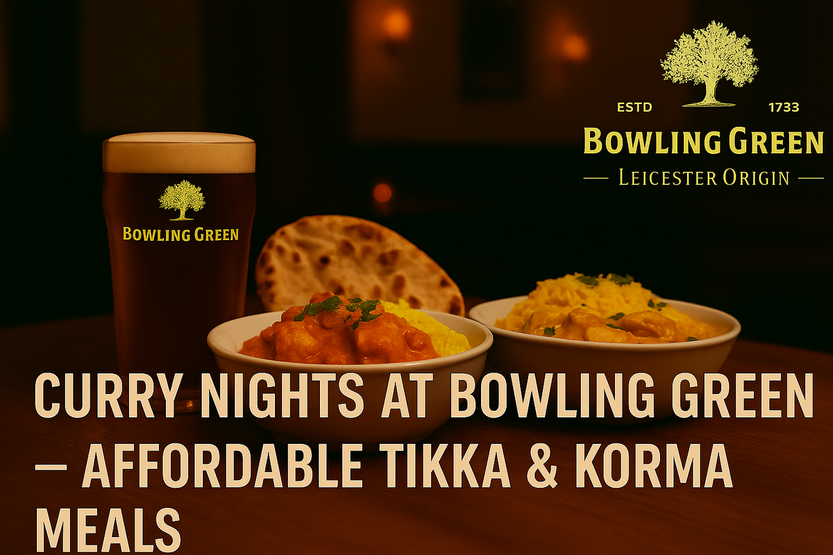 Curry Nights at Bowling Green – Affordable Tikka & Korma Meals