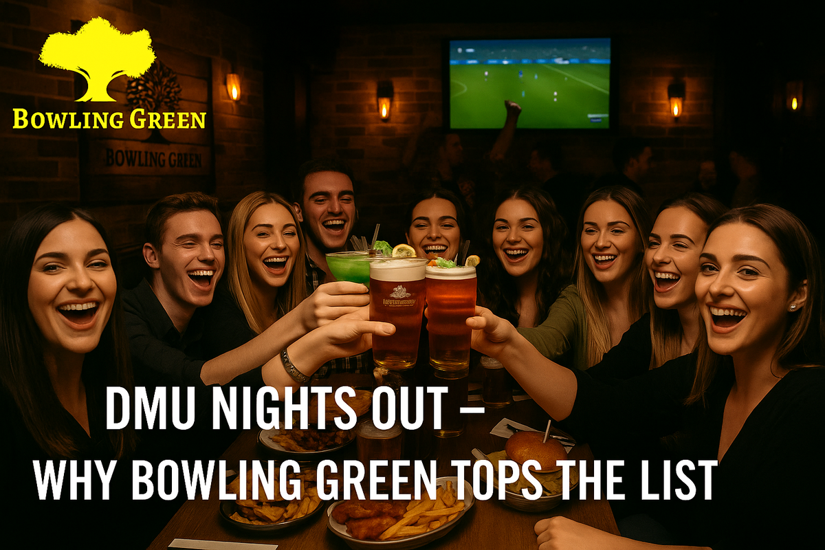 DMU Nights Out – Why Bowling Green Tops the List