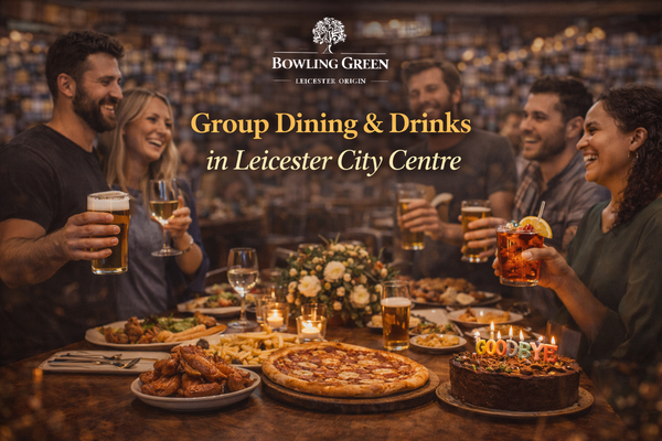 Group Dining & Drinks in Leicester City Centre