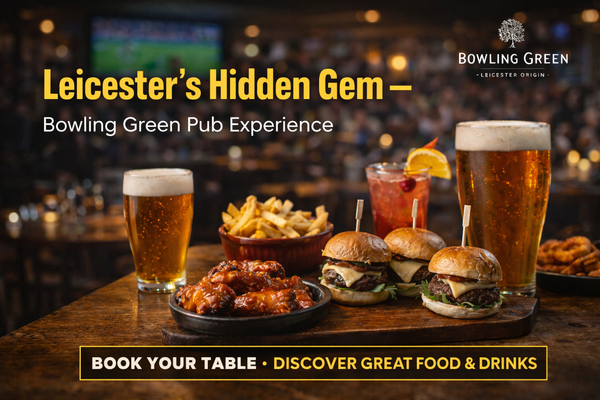 Leicester’s Hidden Gem – Bowling Green Pub Experience