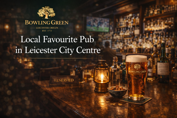 Local Favourite Pub in Leicester City Centre