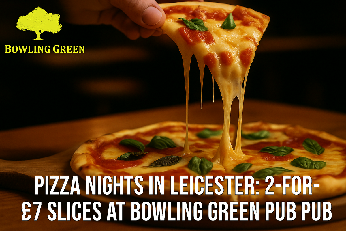 Pizza Nights in Leicester: 2-for-£7 Slices at Bowling Green Pub