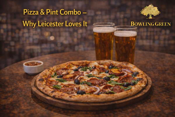 Pizza & Pint Combo – Why Leicester Loves It