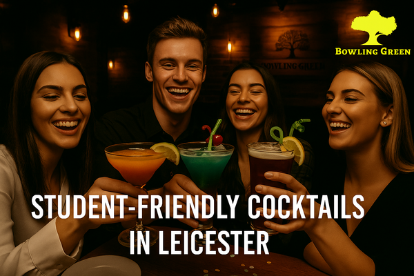 Student-Friendly Cocktails in Leicester