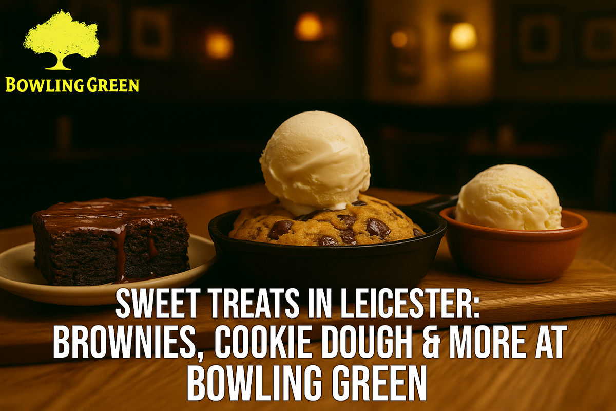 Sweet Treats in Leicester: Brownies, Cookie Dough & More at Bowling Green