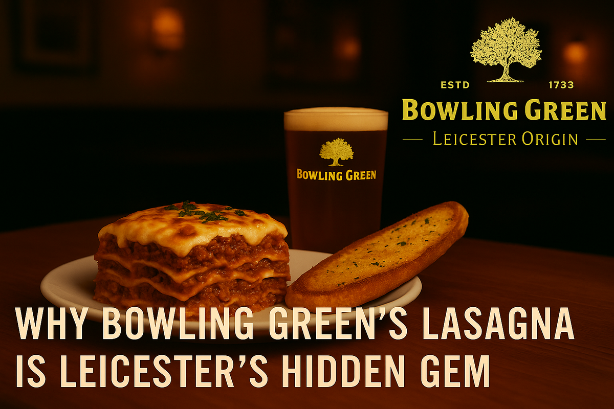 Why Bowling Green’s Lasagna Is Leicester’s Hidden Gem