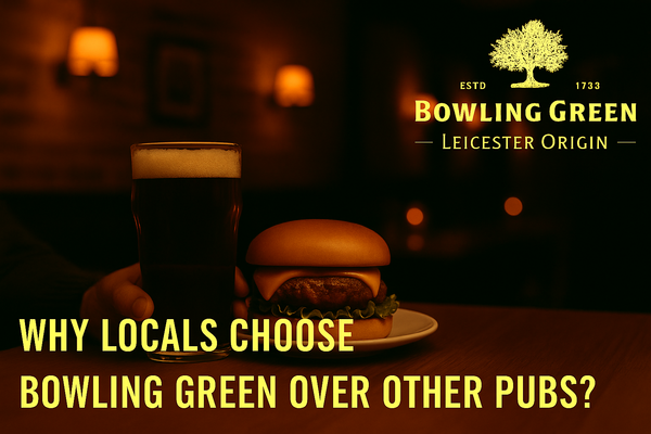 Why Locals Choose Bowling Green Over Other Pubs?