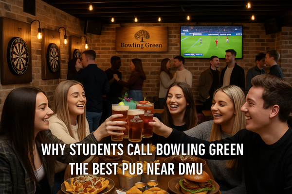 Why Students Call Bowling Green the Best Pub Near DMU