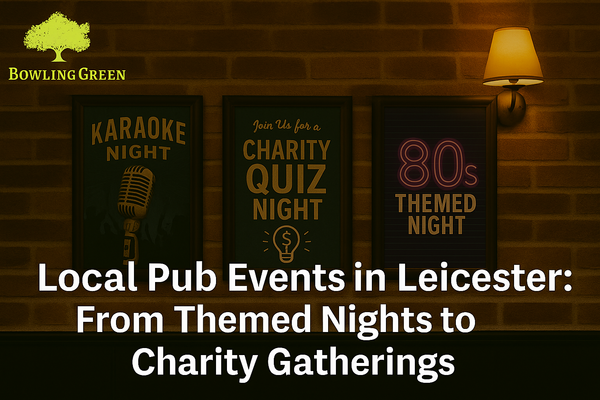 Local Pub Events in Leicester: From Themed Nights to Charity Gatherings